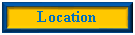 Text Box: Location