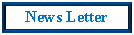 Text Box: News Letter